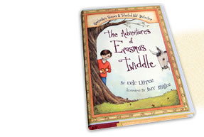 The Adventures Of Erasmus Twiddle by Eric Laster